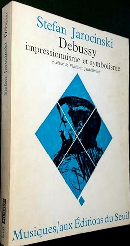 Image du vendeur pour Debussy impressionnisme et symbolisme. mis en vente par Le Chemin des philosophes