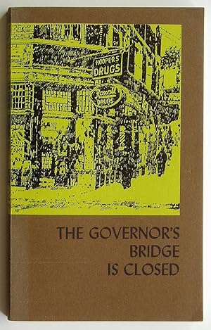 Image du vendeur pour The Governor's Bridge is Closed mis en vente par Summerhill Books