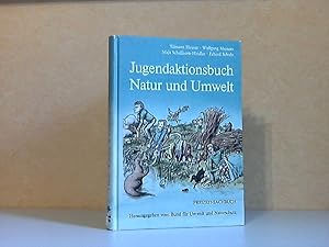 Jugendaktionsbuch Natur und Umwelt