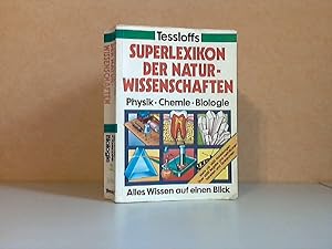 Immagine del venditore per Tessloffs Superlexikon der Naturwissenschaften - Physik, Chemie, Biologie - Alles Wissen auf einen Blick venduto da Andrea Ardelt