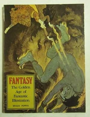 Seller image for Fantasy: The Golden Age of Fantastic Illustration for sale by Goulds Book Arcade, Sydney