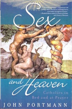 Imagen del vendedor de Sex And Heaven: Catholics in Bed And at Prayer a la venta por Goulds Book Arcade, Sydney