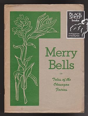 Merry Bells or Tales of the Okanagan Fairies