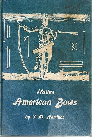 Seller image for NATIVE AMERICAN BOWS, for sale by Books on the Boulevard