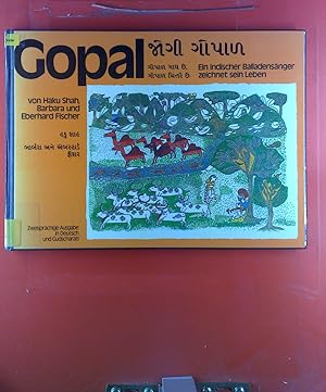 Seller image for Gopal. Ein indischer Balladensnger zeichnet sein Leben. Zweisprachige Ausgabe in Deutsch und Gudscharati. for sale by biblion2