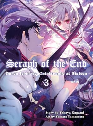 Seller image for Seraph at the End : Guren Ichinose - Catastrophe at Sixteen for sale by GreatBookPrices