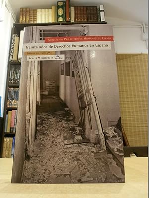 TREINTA AÑOS DE DERECHOS HUMANOS EN ESPAÑA.