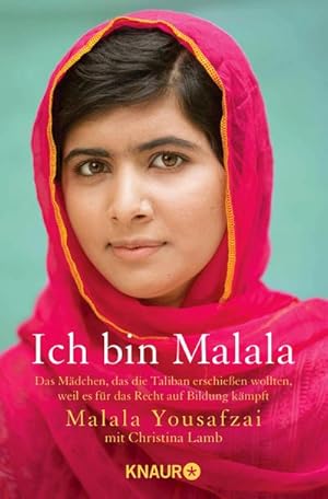 Bild des Verkufers fr Ich bin Malala: Das Mdchen, das die Taliban erschieen wollten, weil es fr das Recht auf Bildung kmpft : Das Mdchen, das die Taliban erschieen wollten, weil es fr das Recht auf Bildung kmpft zum Verkauf von AHA-BUCH