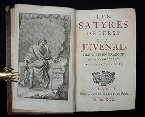 Les satyres de Perse et de Juvenal, traduites en françois, par le P. Tarteron. Avec le latin à co...