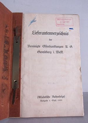 Lieferantenverzeichnis der Vereinigte Eisenhandlungen A.G. Gevelsberg i.Westf. - Alphabetische Re...