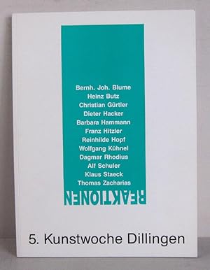 Imagen del vendedor de 5. Kunstwoche Dillingen 1989 - Reaktionen - Bernhard Johannes Blume, Heinz Butz, Christian Grtler, Dieter Hacker, Dagmar Rhodius, Alf Schuler, Klaus Staeck etc. a la venta por Verlag IL Kunst, Literatur & Antiquariat