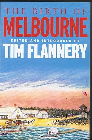Seller image for The Birth of Melbourne for sale by Taipan Books