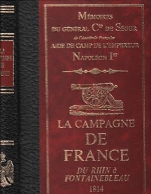 Seller image for La campagne de france du rhin  fontainebleau 1814 for sale by librairie philippe arnaiz