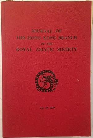 Seller image for Journal of the Hong Kong Branch of the Royal Asiatic Society. VOLUME 19, 1979 for sale by Arthur Probsthain