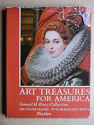 Imagen del vendedor de Art Treasures For America: An Anthology of Paintings & Sculpture in the Samuel H. Kress Collection. a la venta por N. G. Lawrie Books