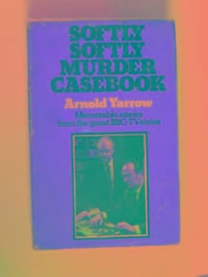 Bild des Verkufers fr Softly, Softly murder casebook zum Verkauf von Cotswold Internet Books