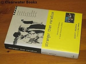 Stranger Than Paradise. Maverick Film-Makers in Recent American Cinema. With a foreword by Gary O...