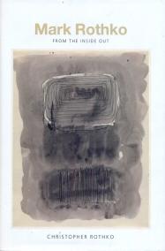Seller image for Mark Rothko - From the Inside Out for sale by timkcbooks (Member of Booksellers Association)