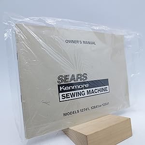 Sears Kenmore Sewing Machine Owner's Manual (Models 12741, 12641 or 12541)