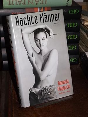 Seller image for Nackte Mnner. Roman. Aus dem Amerikanischen von Ursula-Maria Mssner for sale by Altstadt-Antiquariat Nowicki-Hecht UG