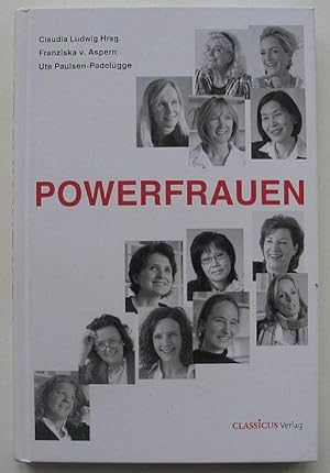 Seller image for Powerfrauen. 25 Text- und Fotoportraits von erfolgreichen Frauen for sale by Versandantiquariat Karsten Buchholz