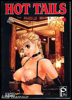 Seller image for HOT TAILS; Hot Milk Mangerotica No. 6 for sale by Alta-Glamour Inc.