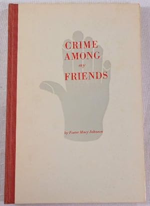 Imagen del vendedor de Crime Among My Friends a la venta por Resource Books, LLC