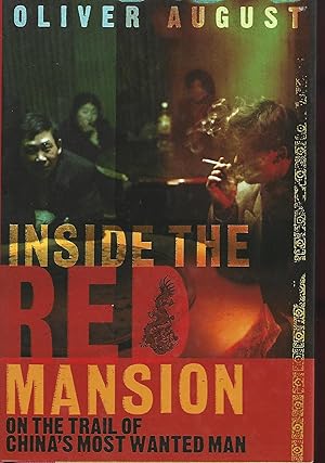 Bild des Verkufers fr Inside the Red Mansion: On the Trail of China's Most Wanted Man zum Verkauf von Warren Hahn
