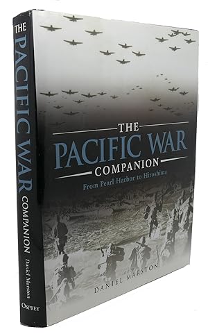 Imagen del vendedor de THE PACIFIC WAR COMPANION : From Pearl Harbor to Hiroshima a la venta por Rare Book Cellar
