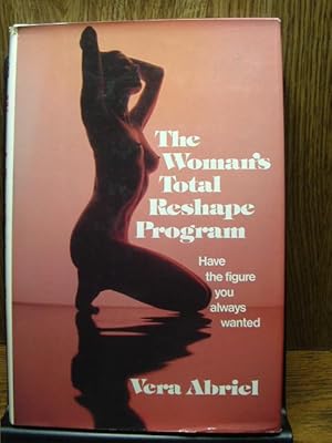 Bild des Verkufers fr THE WOMAN'S TOTAL RESHAPE PROGRAM zum Verkauf von The Book Abyss