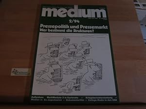 Bild des Verkufers fr Medium : Zeitschrift fr Hrfunk, Fernsehen, Film, Presse. 24. Jahrgang 2/1994, Pressepolitik und Pressemarkt Wer bestimmt die Strukturen Jugoslawien USA Kriegsberichterstattung zum Verkauf von Antiquariat im Kaiserviertel | Wimbauer Buchversand