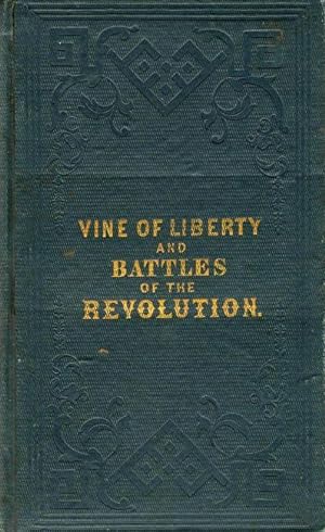 Sketches of the Most Important Battles of the Revolution, Explanatory of the Vine of Liberty