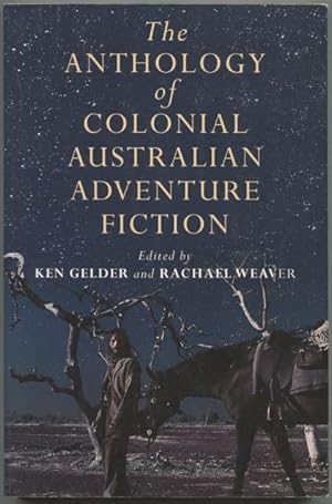 Seller image for The Anthology of Colonial Australian Adventure Fiction. for sale by Lost and Found Books
