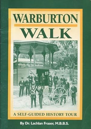 Warburton walk : a self-guided history tour.