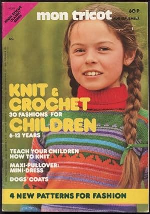Seller image for Mon Tricot knit & crochet : 30 fashions for children 6 - 12 years MJ 48. for sale by Lost and Found Books
