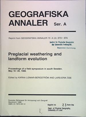 Bild des Verkufers fr Preglacial weathering and landform evolution: Prodeedings of a field symposium in south Sweden, May 16-20, 1988; Reprint from Geografiska Annaler 70 A; zum Verkauf von books4less (Versandantiquariat Petra Gros GmbH & Co. KG)