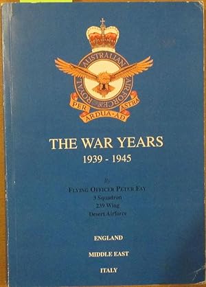 War Years, The: 1939-1945 (England, Middle East, Italy)