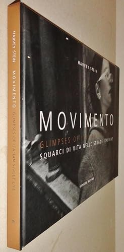 Image du vendeur pour Movimento; Glimpses of Italian Street Life mis en vente par DogStar Books