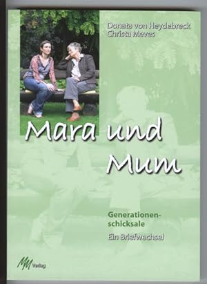 Bild des Verkufers fr Mara und Mum; Generationenschicksale, ein Briefwechsel zum Verkauf von Elops e.V. Offene Hnde