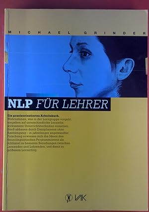 Imagen del vendedor de NLP fr Lehrer. Ein praxisorientiertes Arbeitsbuch. a la venta por biblion2