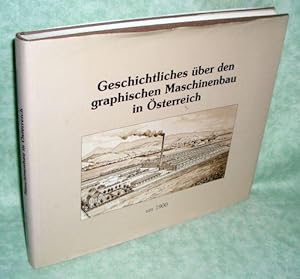 Bild des Verkufers fr Geschichtliches ber den graphischen Maschinenbau in sterreich. zum Verkauf von Antiquariat  Lwenstein