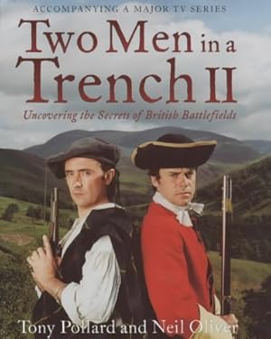 Seller image for Two Men in a Trench II: Uncovering the Secrets of British Battelfields for sale by Modernes Antiquariat an der Kyll