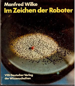 Bild des Verkufers fr Im Zeichen der Roboter zum Verkauf von Antiquariat Jterbook, Inh. H. Schulze