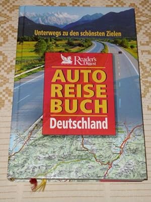 Reader's digest Autoreisebuch Deutschland : unterwegs zu den schönsten Zielen. [Autoren: . Red.: ...