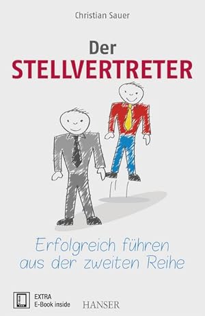 Bild des Verkufers fr Der Stellvertreter - Erfolgreich fhren aus der zweiten Reihe zum Verkauf von AHA-BUCH GmbH