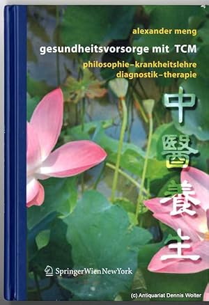 Bild des Verkufers fr Gesundheitsvorsorge mit TCM : Philosophie - Krankheitslehre - Diagnostik - Therapie zum Verkauf von Dennis Wolter