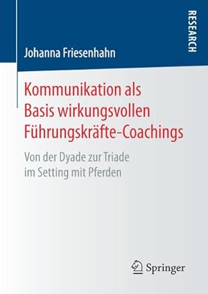 Bild des Verkufers fr Kommunikation als Basis wirkungsvollen Fhrungskrfte-Coachings zum Verkauf von BuchWeltWeit Ludwig Meier e.K.