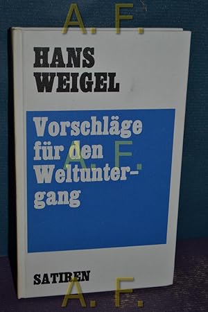 Imagen del vendedor de Vorschlge fr den Weltuntergang : Satiren. a la venta por Antiquarische Fundgrube e.U.