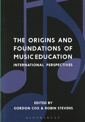 Imagen del vendedor de Origins and Foundations of Music Education : International Perspectives a la venta por GreatBookPrices