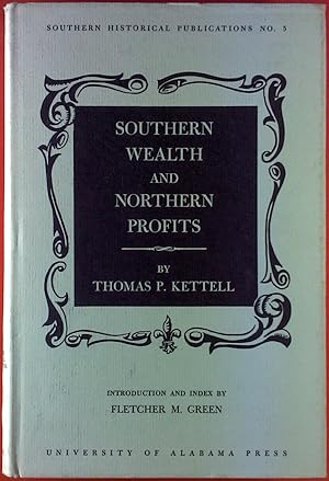 Bild des Verkufers fr Southern Wealth and Northern Profits zum Verkauf von biblion2
